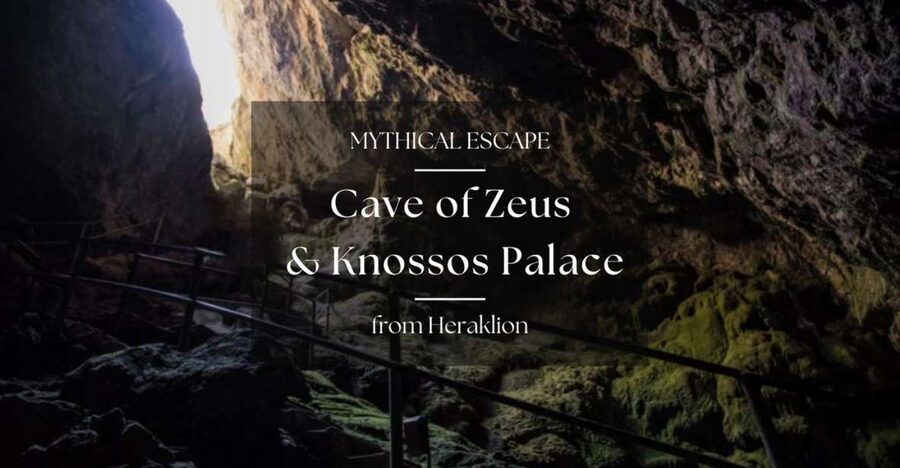From Heraklion: Cave of Zeus & Knossos Palace Private Tour - Who should book this eight-hour outing?