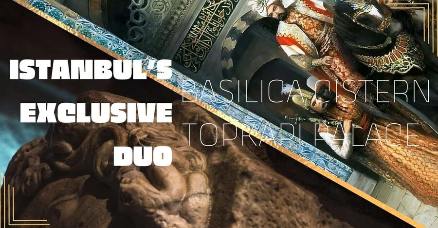 Istanbul's Exclusive Duo: Basilica Cistern & Topkapı Palace - Two famous sights, one short Istanbul tour