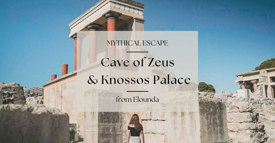 Mythical Escape: Zeus Cave & Knossos Palace from Elounda - Walking through Knossos Palace